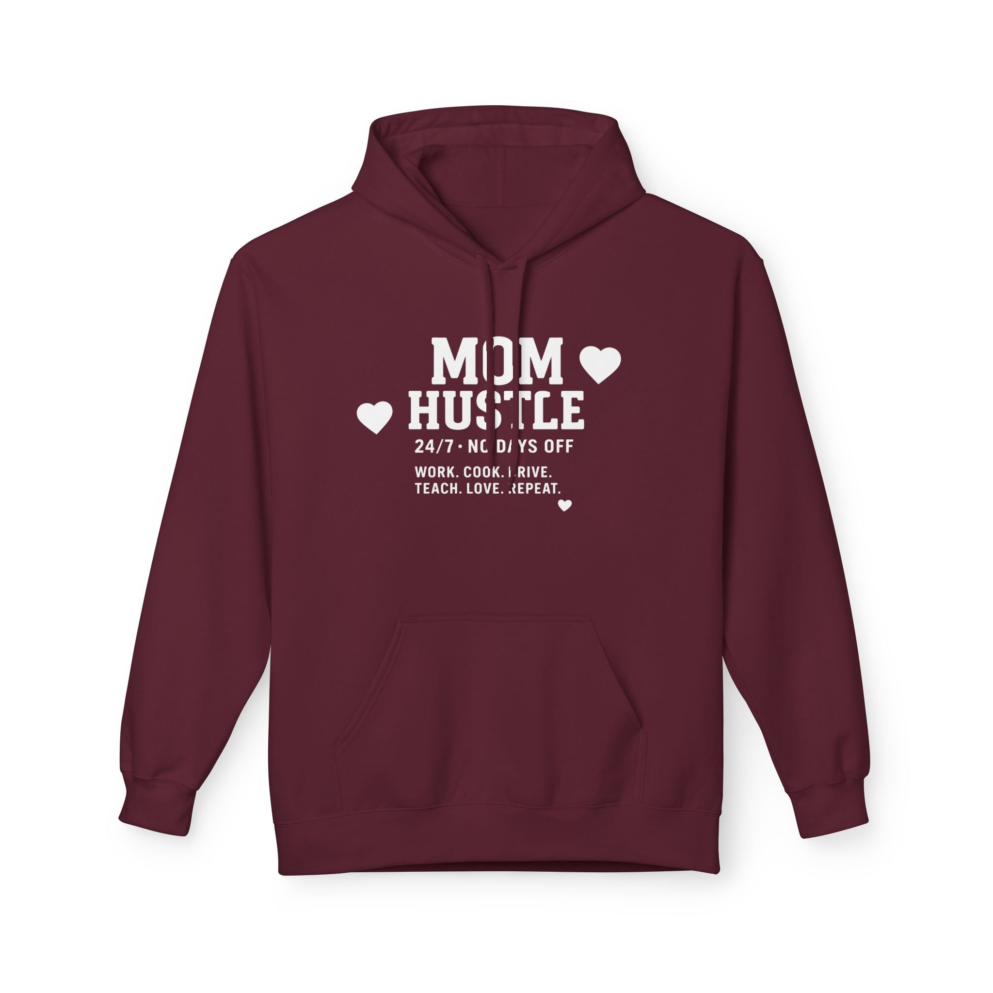Mom Hustle Hoodie — 24/7 Mom Life Sweatshirt