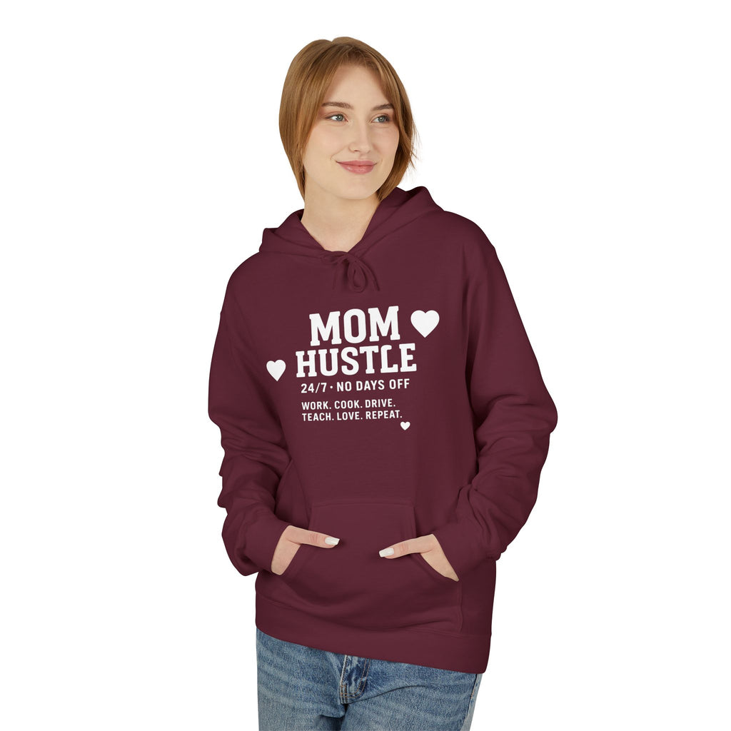 Mom Hustle Hoodie — 24/7 Mom Life Sweatshirt
