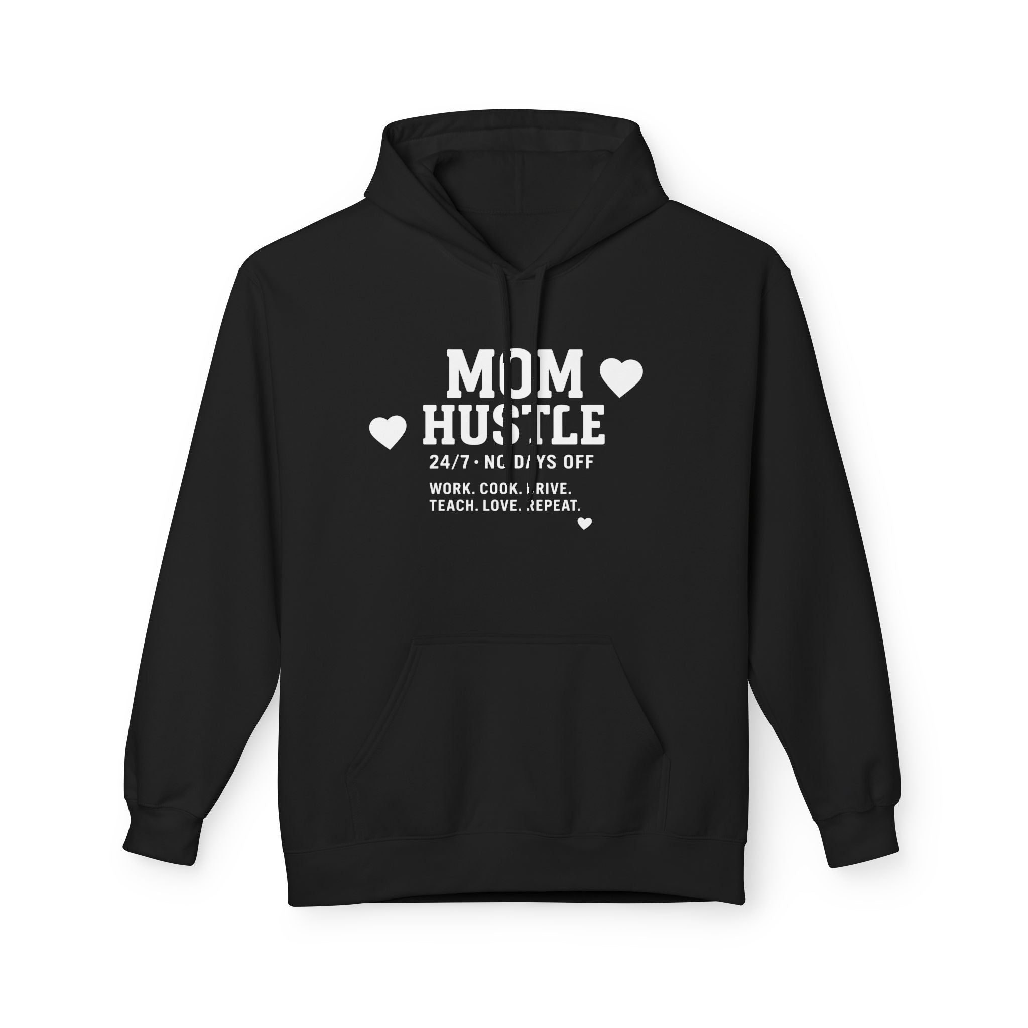 Mom Hustle Hoodie — 24/7 Mom Life Sweatshirt