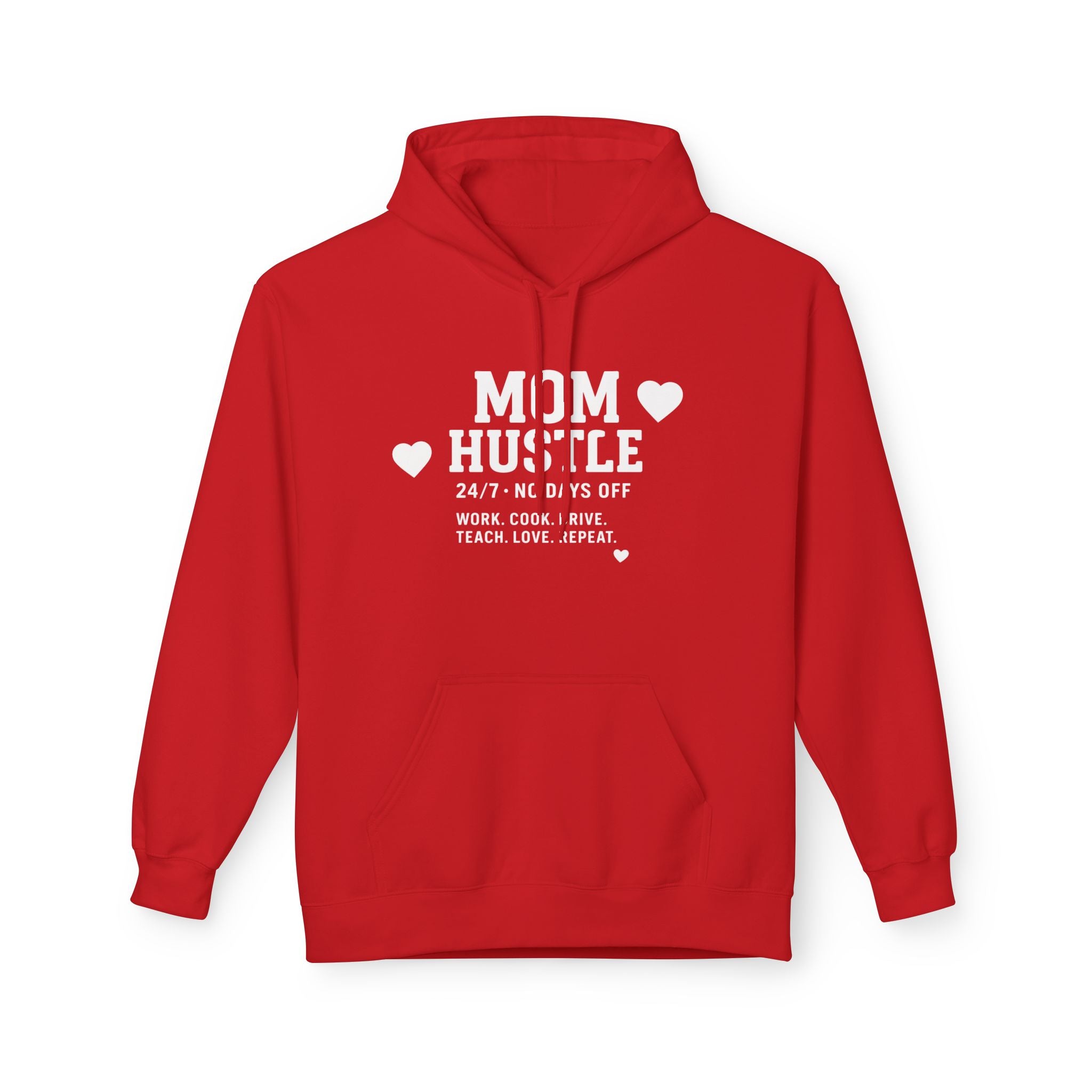 Mom Hustle Hoodie — 24/7 Mom Life Sweatshirt
